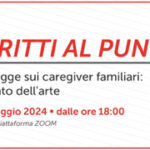 Cittadinanzattiva, lo stato dell’arte per una Legge sul riconoscimento dei caregiver familiari